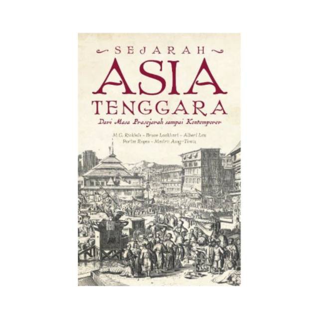 Buku Sejarah Asia Tenggara Dari Masa Prasejarah Sampai Kontemporer