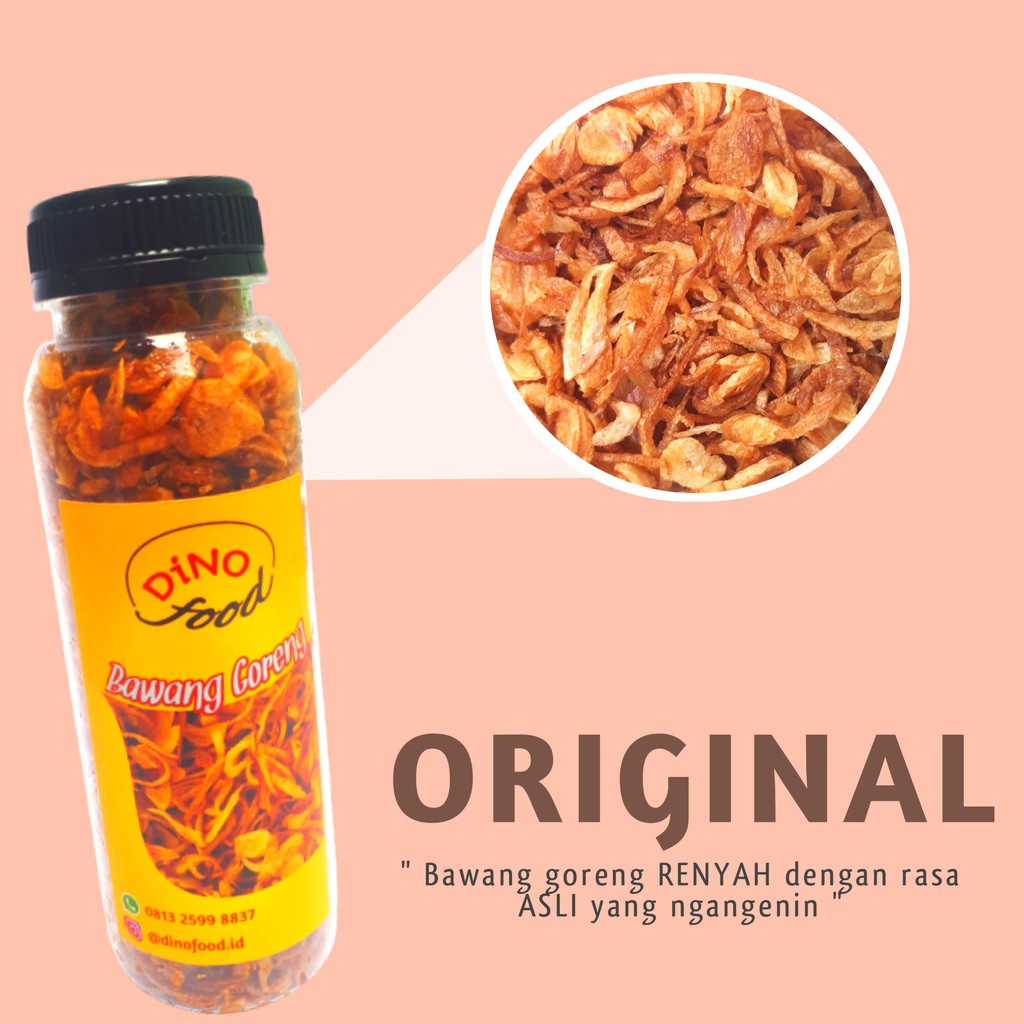

Bawang Goreng RENYAH by DINOFOOD NO MSG, NO PENGAWET rasa ORIGINAL 80g