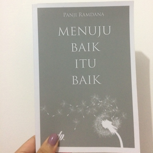 Jual Menuju Baik Itu Baik - Panji Ramdana | Shopee Indonesia