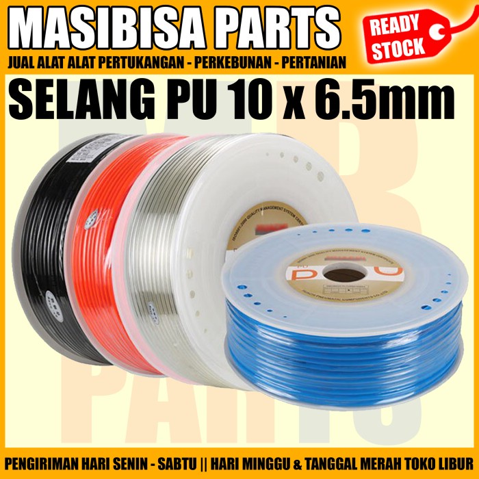 Selang PU 10 mm x 6.5 mm / Pneumatic hose / OD 10mm