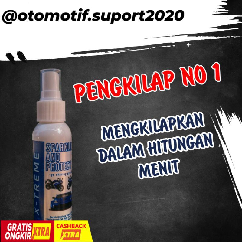 

X-TREME_SPARKLING_AND_PROTECT._WASH_WAX_PEMBERSIH_PENGKILAP_DASHBOARD_BODY_MOBIL_MOTOR_KENDARAAN_
