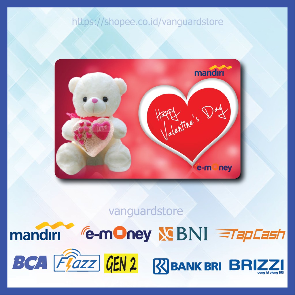 KARTU E MONEY E TOLL BONEKA BERUANG HATI KUMPULAN 6 EMONEY MANDIRI FLAZZ BCA BNI TAPCASH BRIZZI BRI