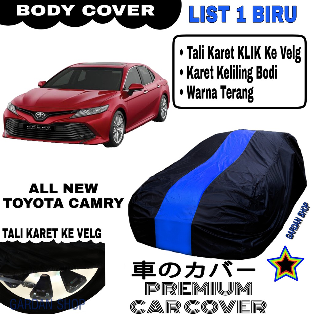 Body Cover ALL NEW TOYOTA CAMRY List Single BIRU Sarung Mobil Penutup Camry PREMIUM