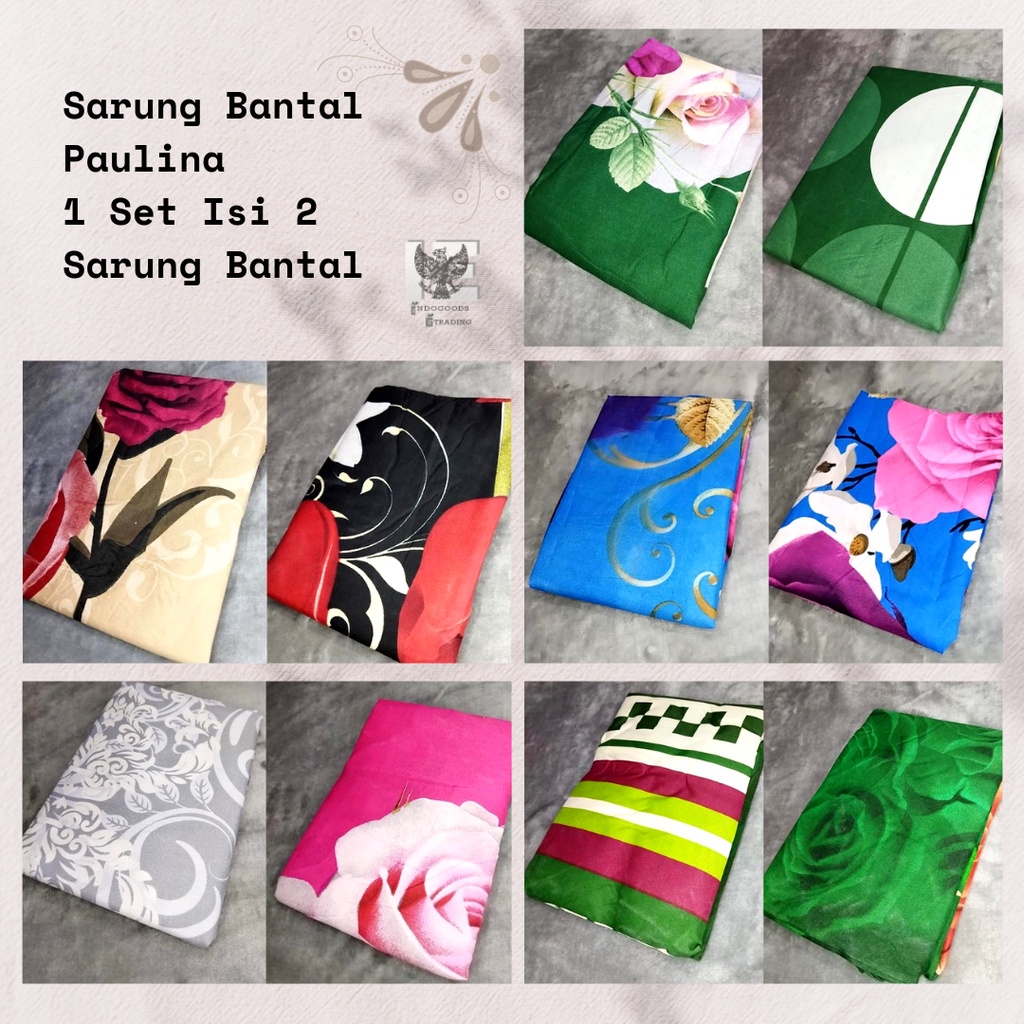 SARUNG BANTAL BONITA / SARUNG BANTAL PAULINA / SARUNG BANTAL BAGUS / SARUNG BANTAL TEBAL / SARUNG BANTAL BESAR