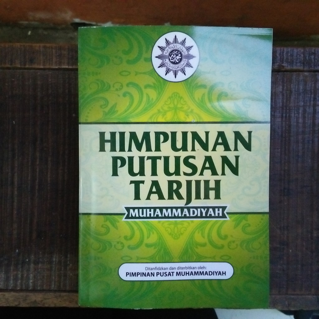 [ORIGINAL] BUKU HIMPUNAN PUTUSAN TARJIH MUHAMMADIYAH - BUKU HPT MUHAMMADIYAH