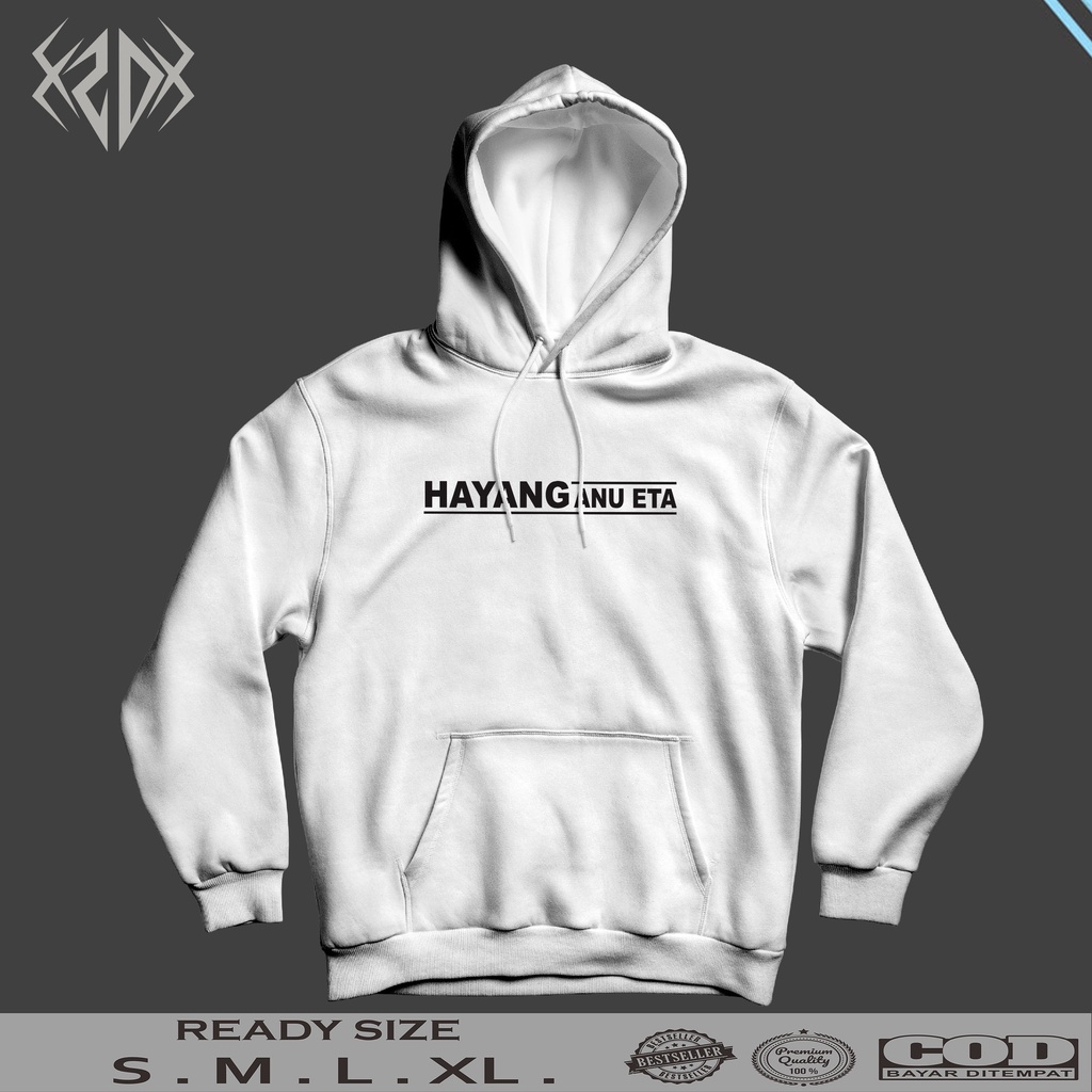 Hoodie Sunda Tulisan Hayang Nu eta / HOODIE PRIA / JAKET PRIA / HOODIE KEREN