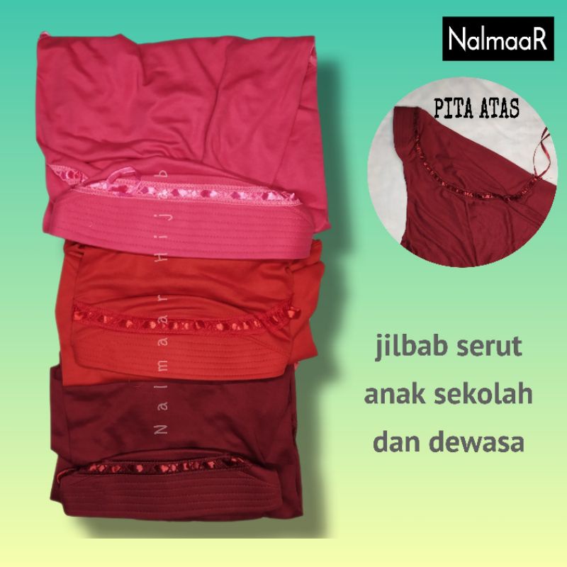 nalmaar hijab serut anak sekolah sd smp sma dan dewasa fanta merah marun maroon pita atas