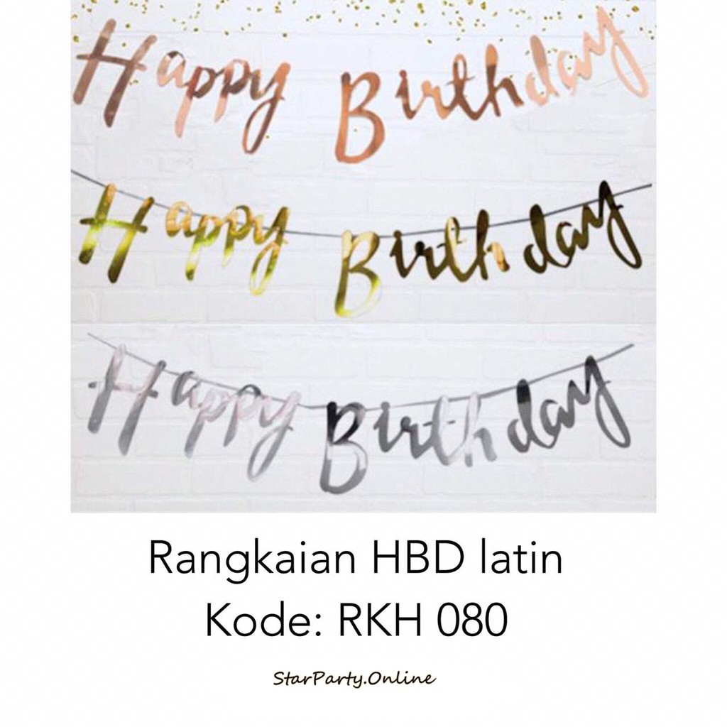 Rangkaian Banner HBD Latin Gold Rose Gold Silver /Tulisan Birthday