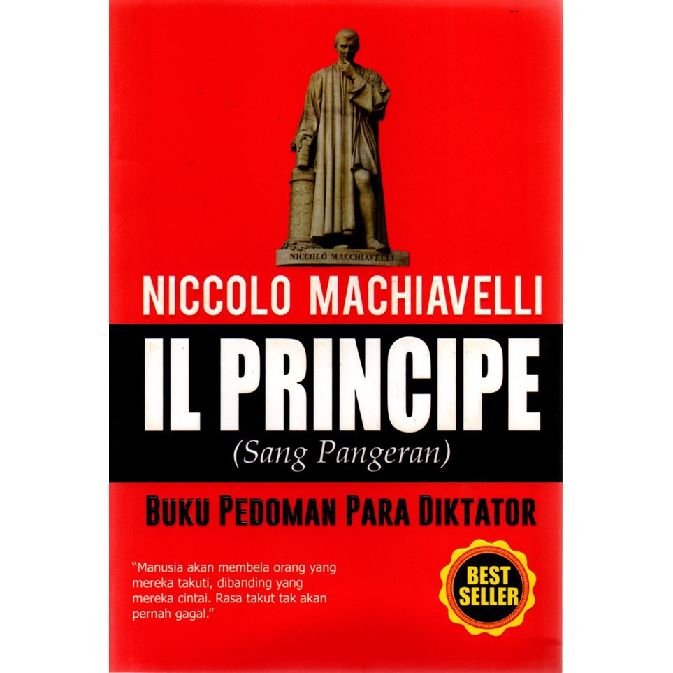 Buku Il Principe Sang Pangeran Buku Pedoman Para Diktator Niccolo Machiavelli