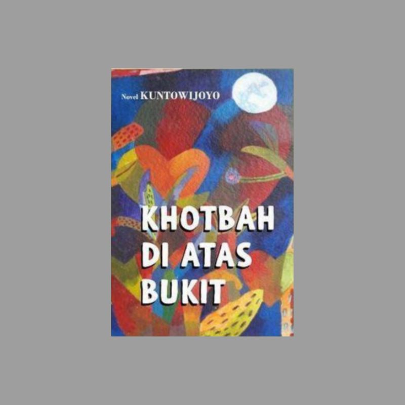 Khotbah di Atas Bukit - Kuntowijoyo