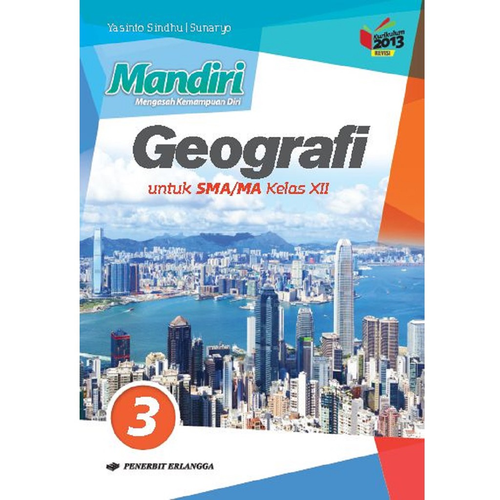 Kunci Jawaban Buku Paket Geografi Kelas 12 Kurikulum 2013 Guru Ilmu Sosial