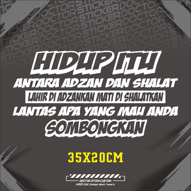 

stiker termurah cutting stiker kata kata hidup itu antara adzan dan shalat, stiker truk,pikup,losbak,minibus stiker kata kata cutting