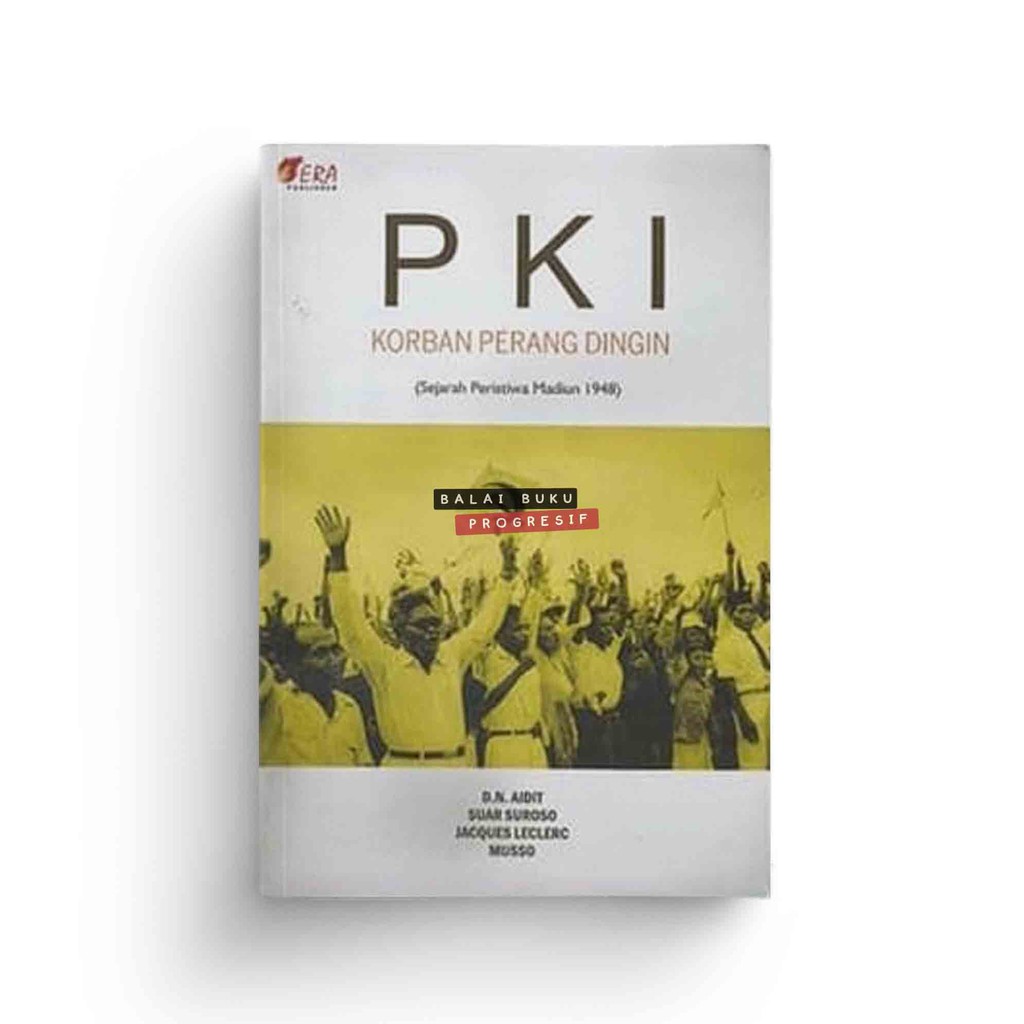 PKI Korban Perang Dingin - DN Aidit Musso