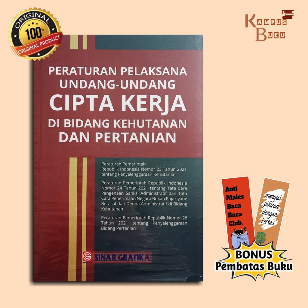 UU Cipta Kerja : Peraturan Pelaksana Undang Undang Cipta Kerja dibidang Kehutanan dan Pertanian - OR