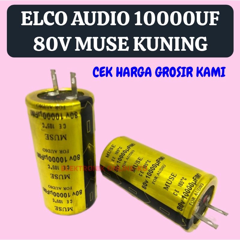 ELCO AUDIO 10000UF 80V MUSE