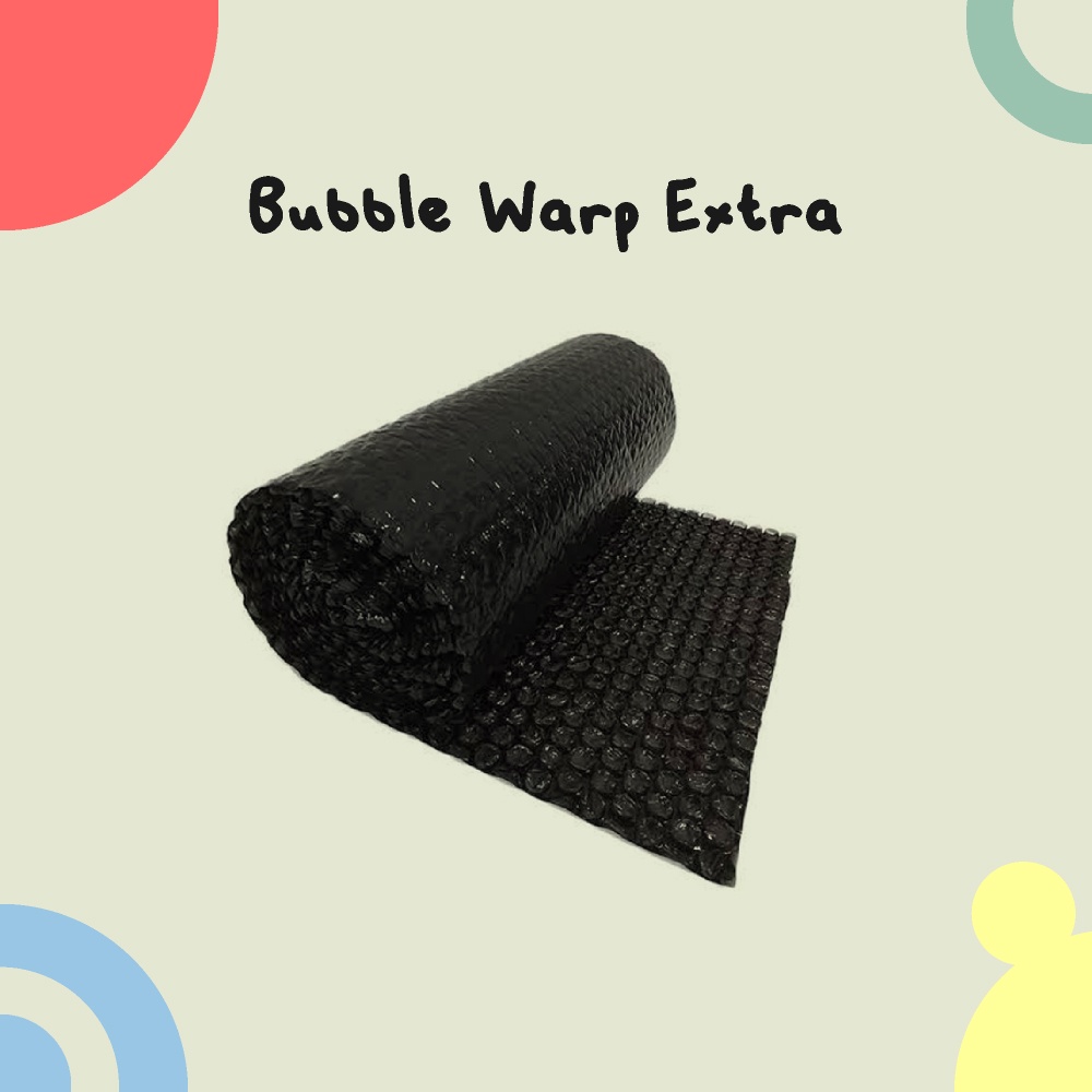 

Bubble Warp Extra (Tambahan Packing)