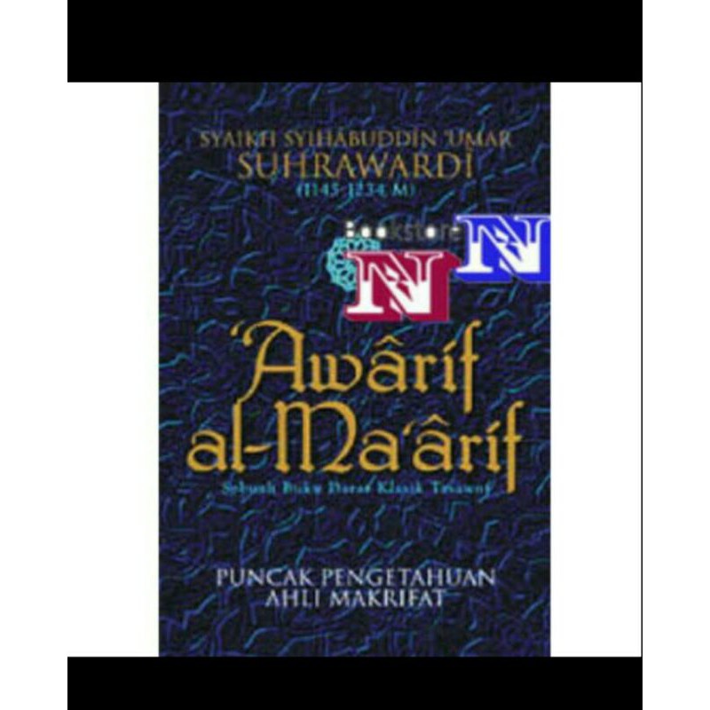Awarif Al Maarif - Buku Daras Klasik Tasawuf - Puncak Penget ahli makrifat