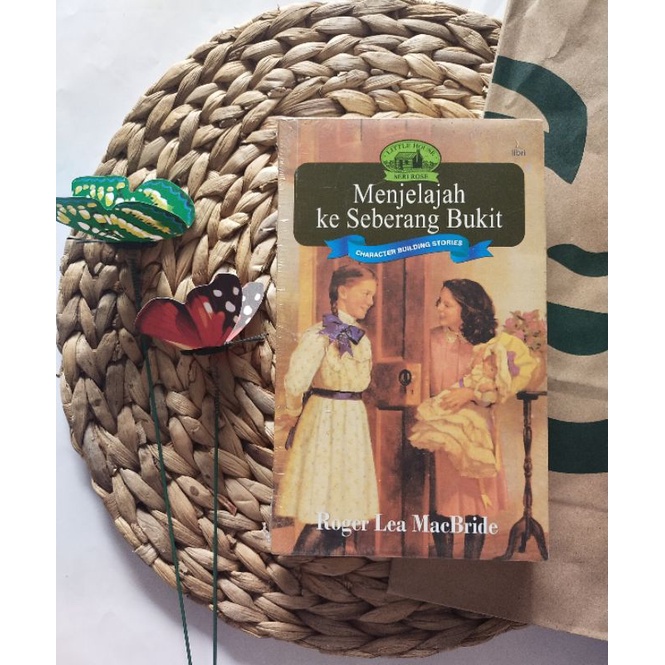 novel klasik living book Little House seri Rose : Menjelajah ke seberang bukit