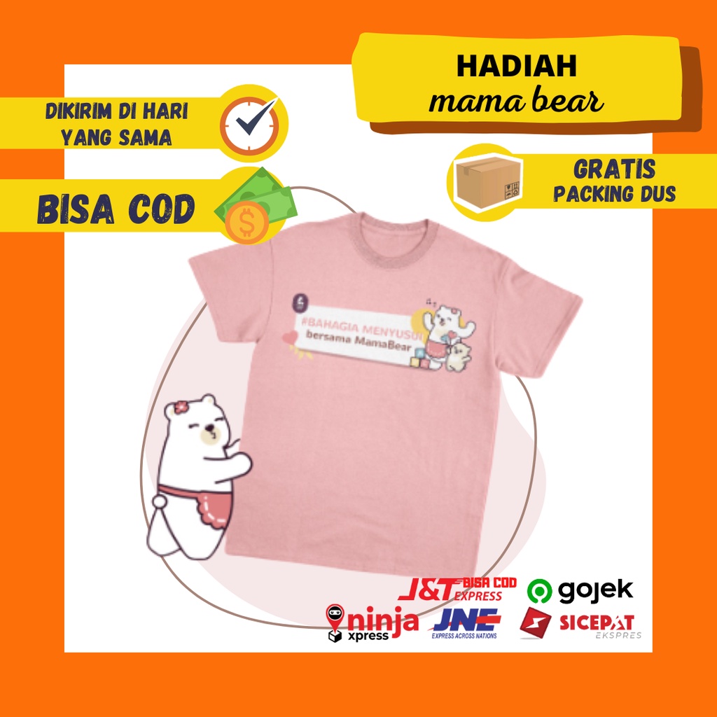 Hadiah Mama Bear Kaos Ibu Pelancar Asi Booster Asi