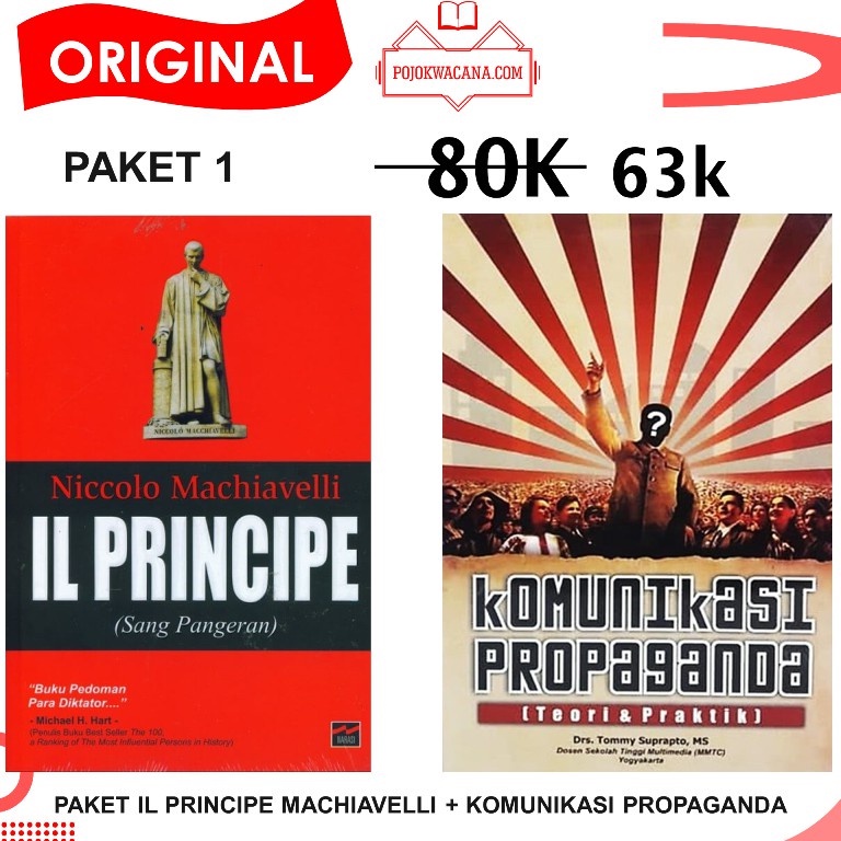 Original - Niccolo Machiavelli IL PRINCIPE Sang Pangeran - Komunikasi Propaganda - Kisah Para Diktator - Filsafat Niccolo MAchiavelli - Buku Filsafat Politik Niccolo MAchiavelli - Sang Penguasa Machiavelli - Sang Pangeran Machiavelli-Paket 1 Propaganda