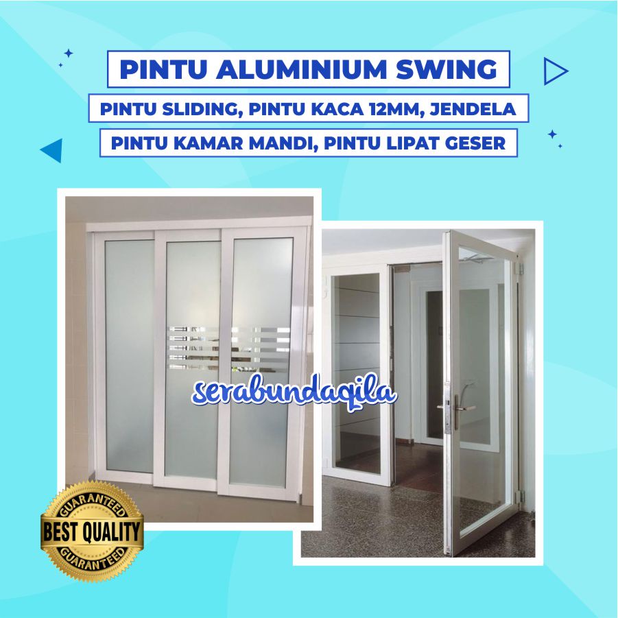 Pintu Aluminium Swing, Pintu Sliding Aluminium, Pintu Lipat Geser, Pintu Kaca 12mm, Pintu Kamar Mandi, Jendela Aluminium