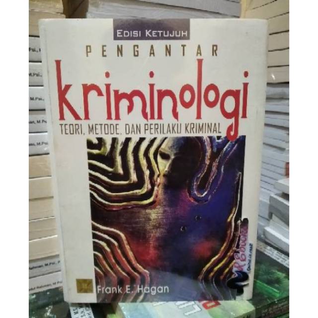 Pengantar Kriminologi ( Teori,Metode dan Perilaku Kriminal ) Edisi Ketujuh - Frank E. Hagan #PRENADA