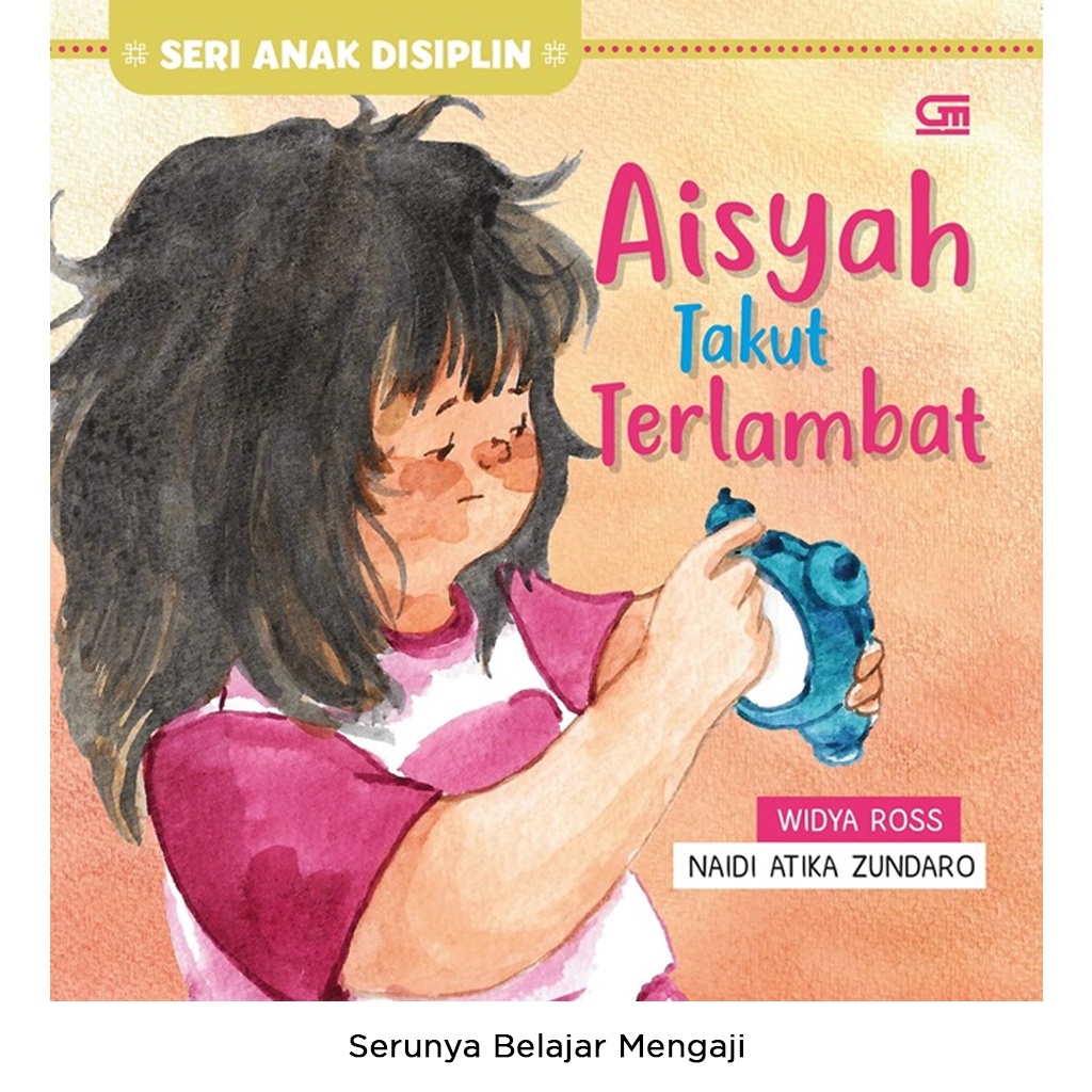 Gramedia Bali - Aisyah Takut Terlambat