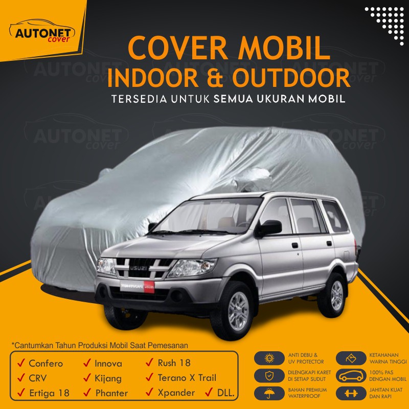 Body Car Cover Isuzu Phanter Autonet Cover Mobil Sarung Penutup Mobil Kijang Rush 18 Teranno Xtrail