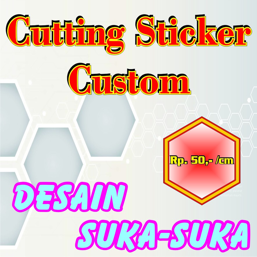 

Custom Sticker cutting stiker cutting custom desain suka-suka