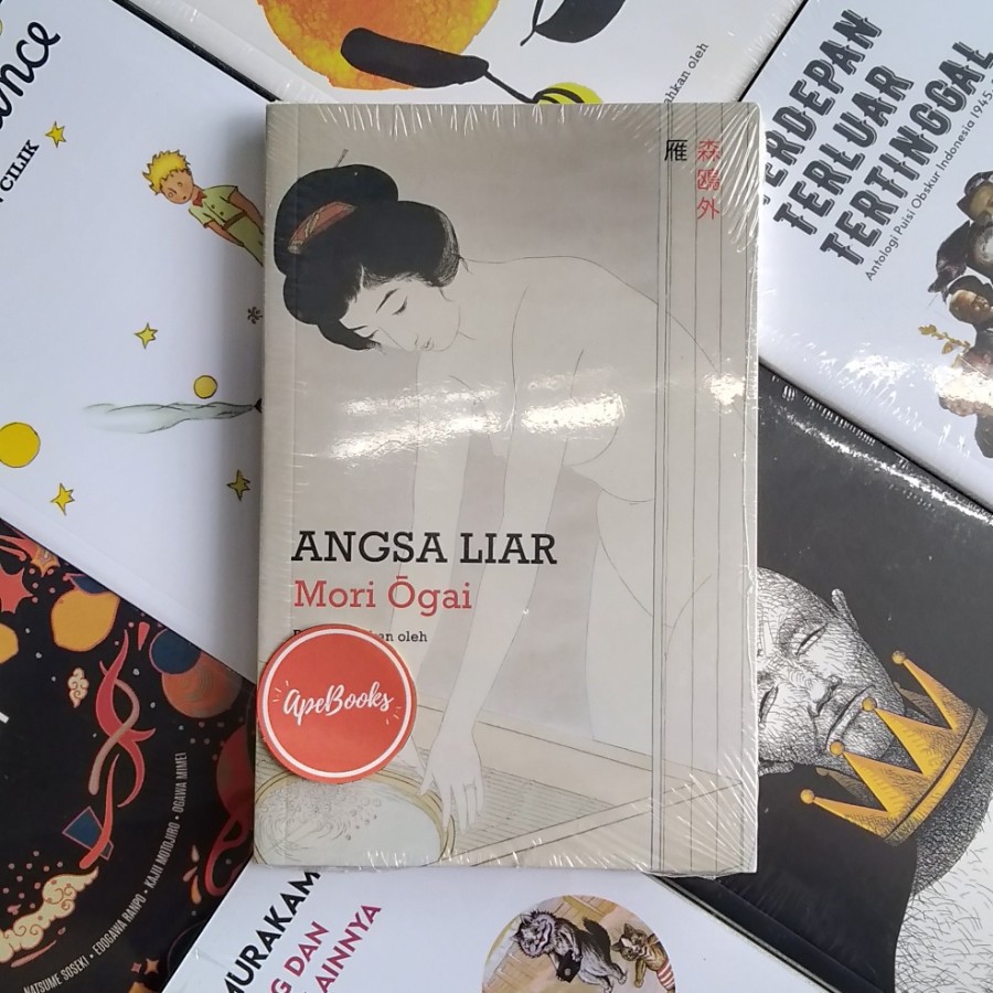 Mori Ogai - Angsa Liar, Sebuah Novel (ORI/Asli)
