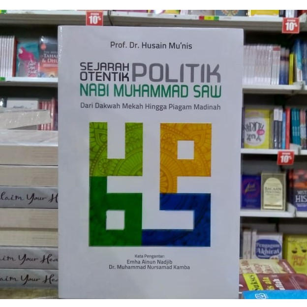SEJARAH OTENTIK POLITK NABI MUHAMMAD SAW