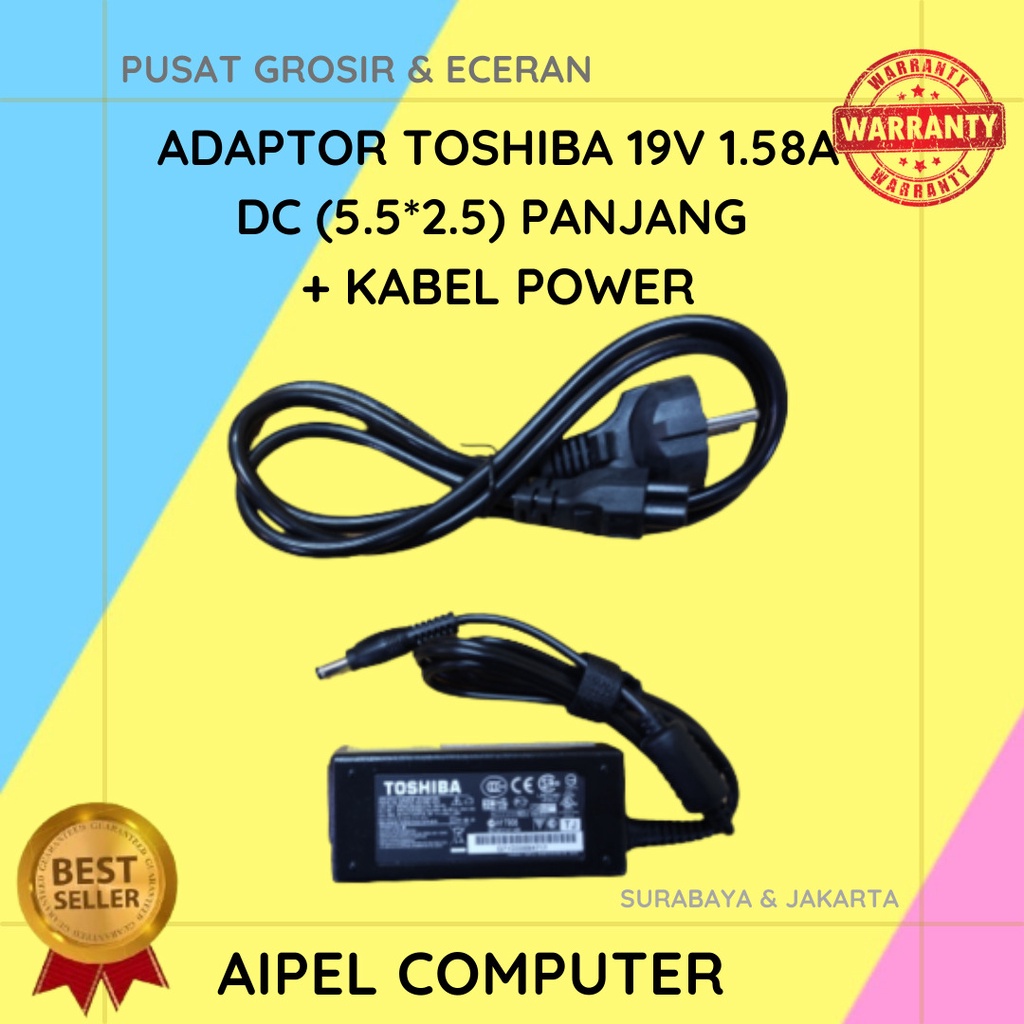 TOSHIBA191585525PKP | ADAPTOR TOSHIBA 19V 1.58A DC (5.5*2.5) PANJANG + KABEL POWER