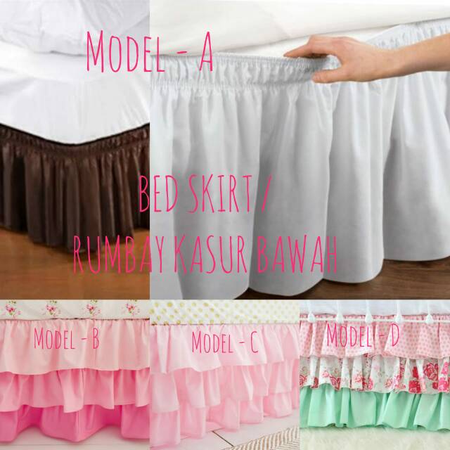Bedskirt /  rumbai kasur bawah