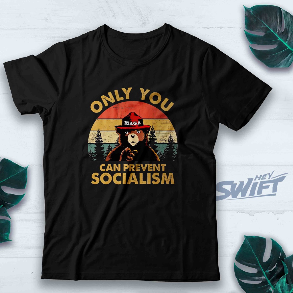 KAOS ONLY YOU CAN PREVENT SOCIALISM BEAR WEARING HAT MAGA SMOKEY TSHIRT BAJU DISTRO