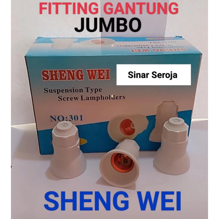 Fitting Gantung Lampu Jumbo SHENG WEI