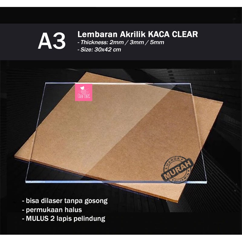 CRAFTORY Acrylic Sheet CLEAR A3/Lembaran AKRILIK Kaca CLEAR-2mm