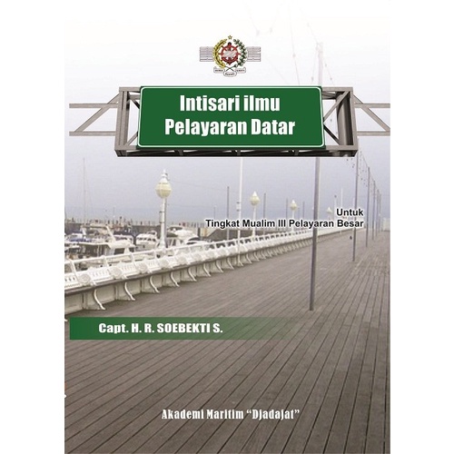 Buku Pelayaran : Buku Ajar Intisari Ilmu Pelayaran Datar - Deepublish