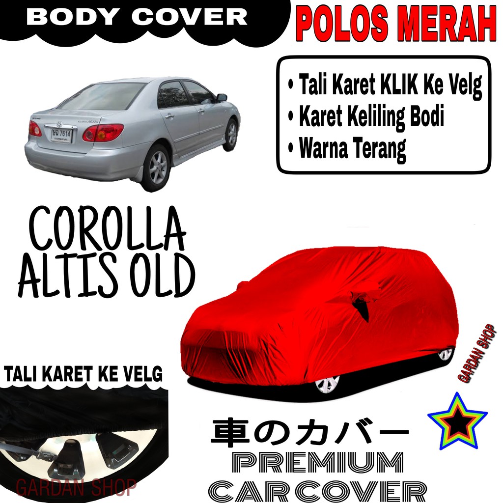 Sarung Mobil COROLLA ALTIS OLD Polos MERAH Body Cover Penutup Body Corolla PREMIUM