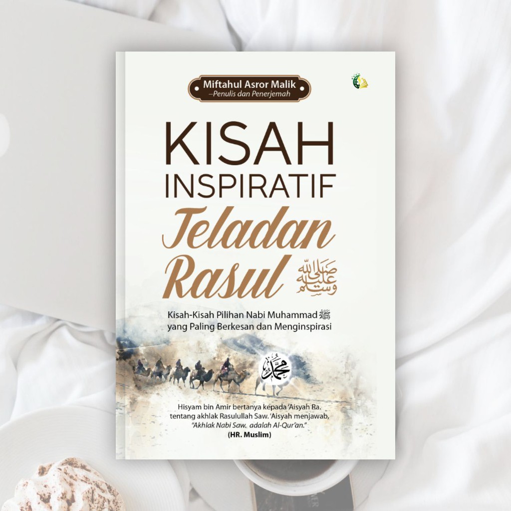 Buku Agama Islam - Kisah Inspiratif Teladan Rasul Saw. - Buku Motivasi Islam Buku Islami Best Seller