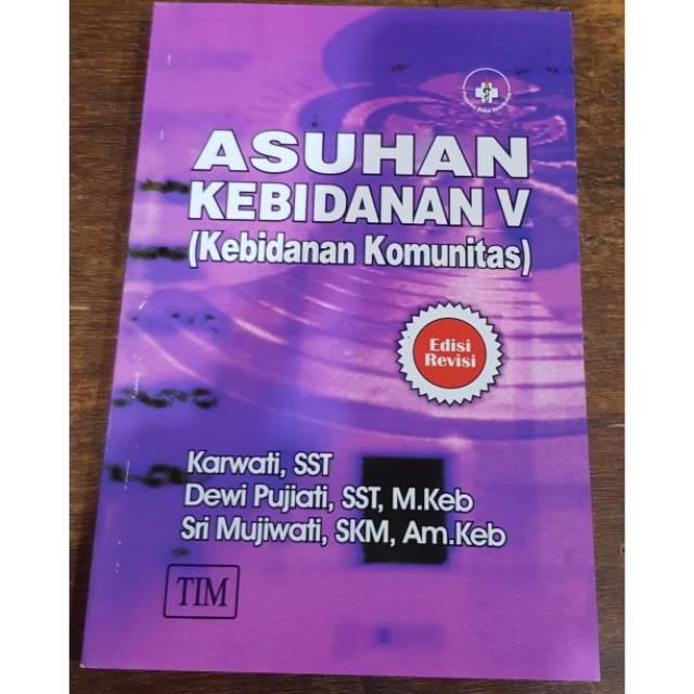 Asuhan Kebidanan 5 (Kebidanan Komunitas)