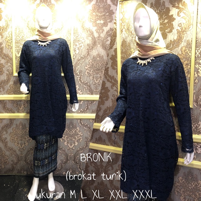 KEBAYA BRONIK / KEBAYA SYARI / KEBAYA MODERN / KEBAYA TUNIK