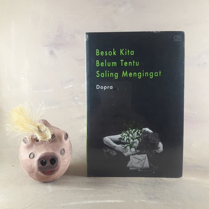 Besok Kita Belum Tentu Saling Mengingat - DOPRA