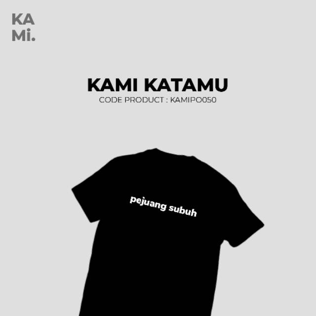 Kaos Custom // Pejuang Subuh