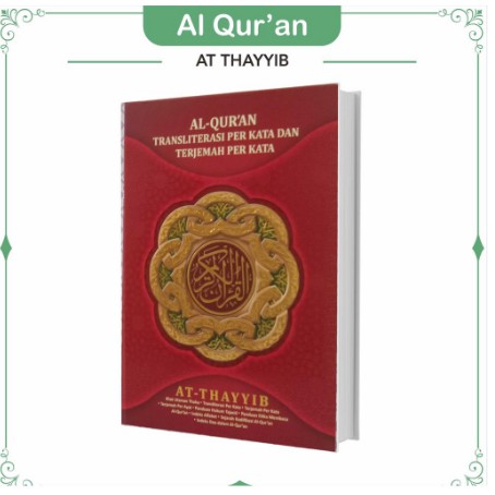 AL QURAN AT THAYYIB A5 TRANSLATE PER KATA TERJEMAH TERMURAH