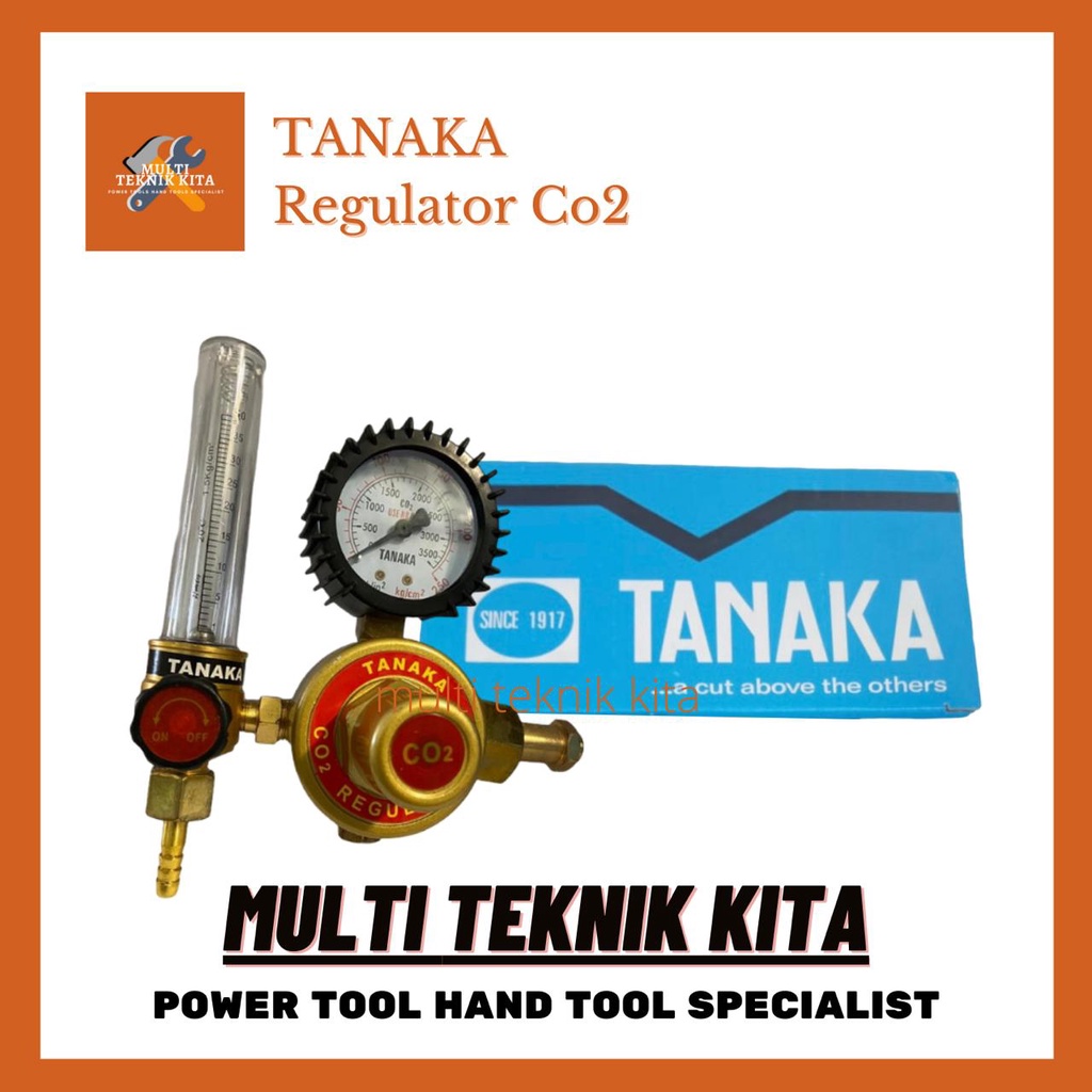 Regulator CO2 Tanaka / Regulator Untuk Tabung Las CO 2 Mig