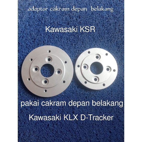 adaptor cakram depan dan belakang Kawasaki KSR pakai cakram klx D-Tracker