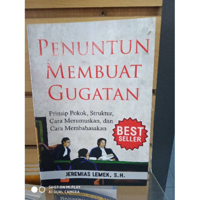 

Buku penuntun membuat gugatan prinsip pokok struktur cara merumuskan dan cara membahasakan