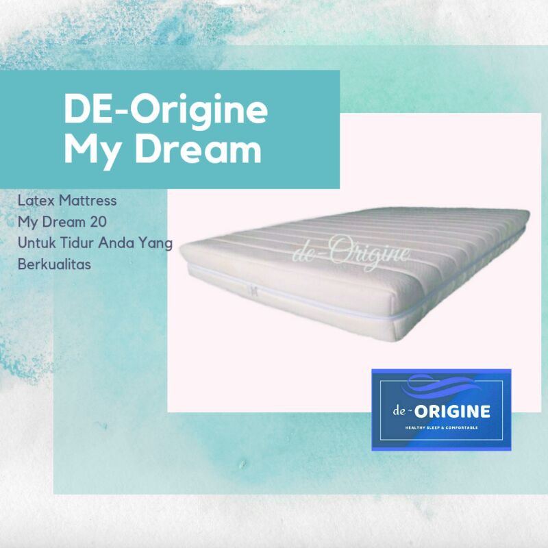 Kasur Latex De-Origine My Dream uk 160x200x20 cm & 180x200x20 cm