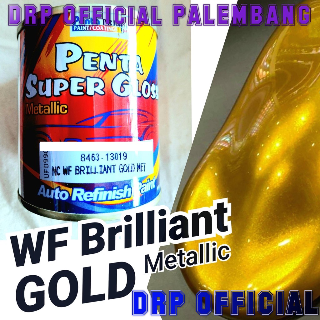 Cat Penta Super Gloss NC WF Brilliant Gold Met Emas Mas Metallic Metalik Metalic Terlaris