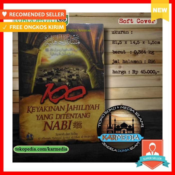 100 KEYAKINAN JAHILIYAH YANG DITENTANG NABI PUSTAKA IMAM BONJOL